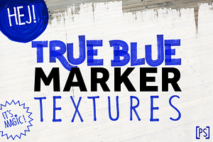 TRUE BLUE MARKER TEXTURES