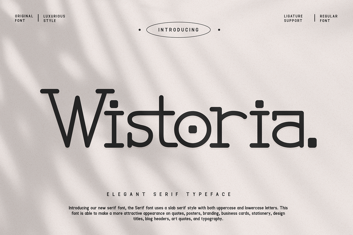 Wistoria - A Elegant Serif Typeface, a Serif Font by overlaytemplates (Photo 1 of 5)