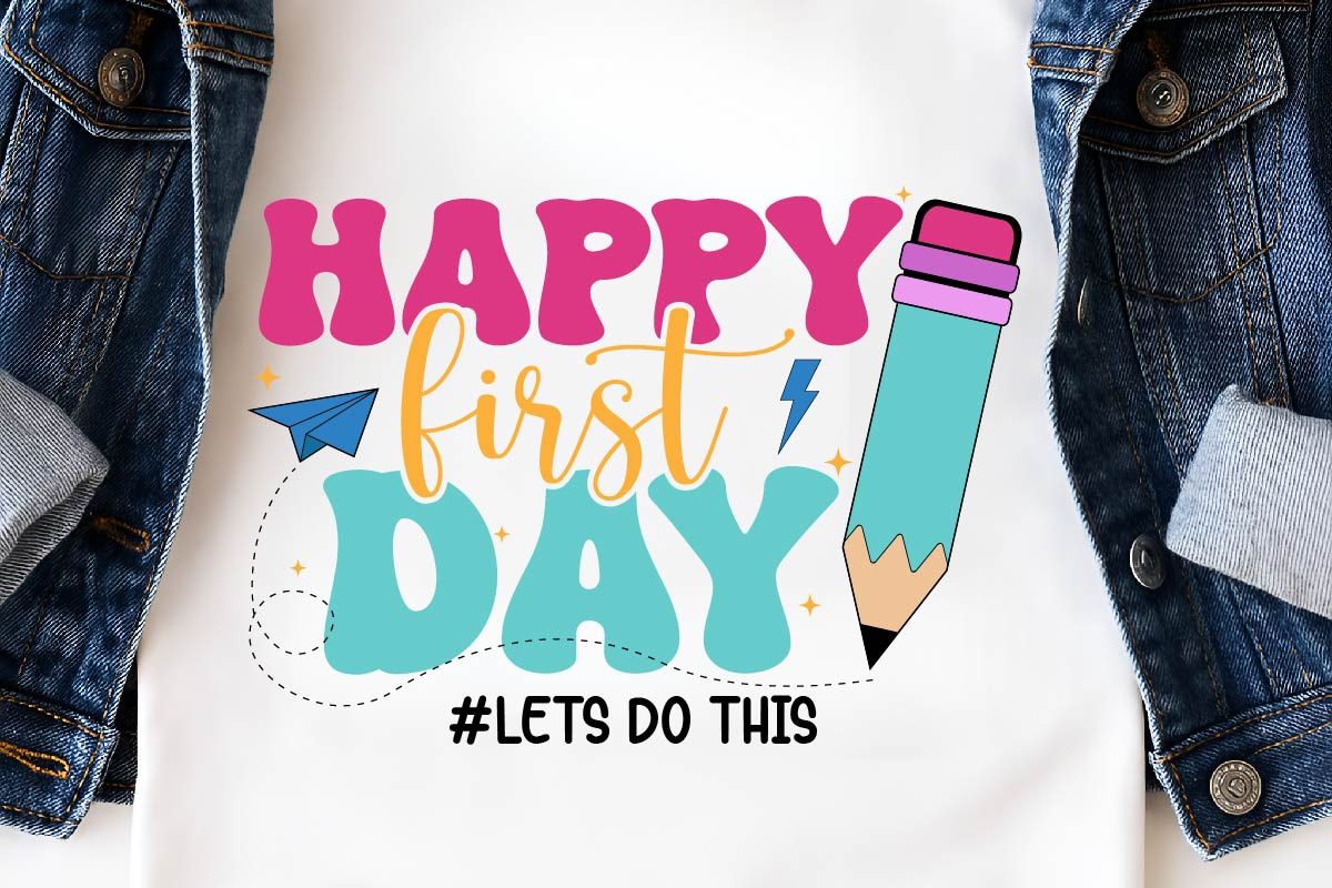 Happy First Day Let's Do This SVG, an Object Graphic by EllaMaiyaali (Photo 2 of 5)