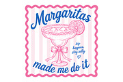 Margaritas Made Me Do It PNG, a Seasonal Illustration by Canvas Craft (Thumbnail 1 of 6)
