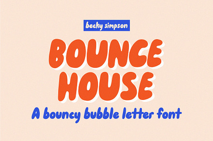 Bounce House • Bubble Letter font