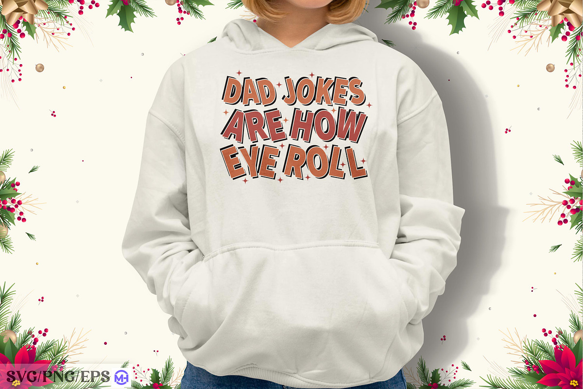 Funny Dad Joke Father’s Day SVG PNG, a Graphic by mh_arif (Photo 2 of 4)