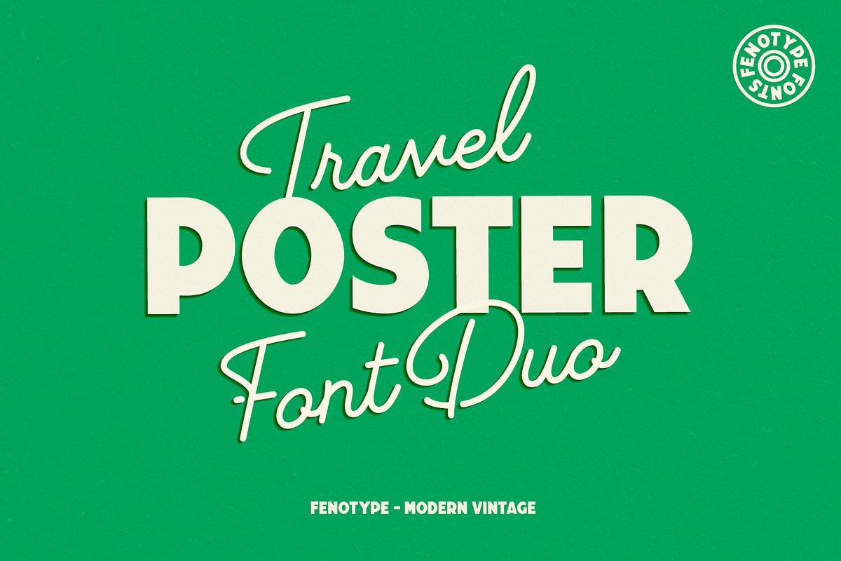 Travel Poster Font Duo, a Script Font by Fenotype (Photo 1 of 15)