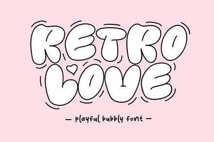 Retro Love Font - Bubble Font