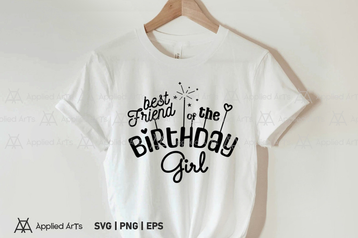 Best Friend of the Birthday Girl SVG, an Object Graphic by Applied Arts (Photo 3 of 5)