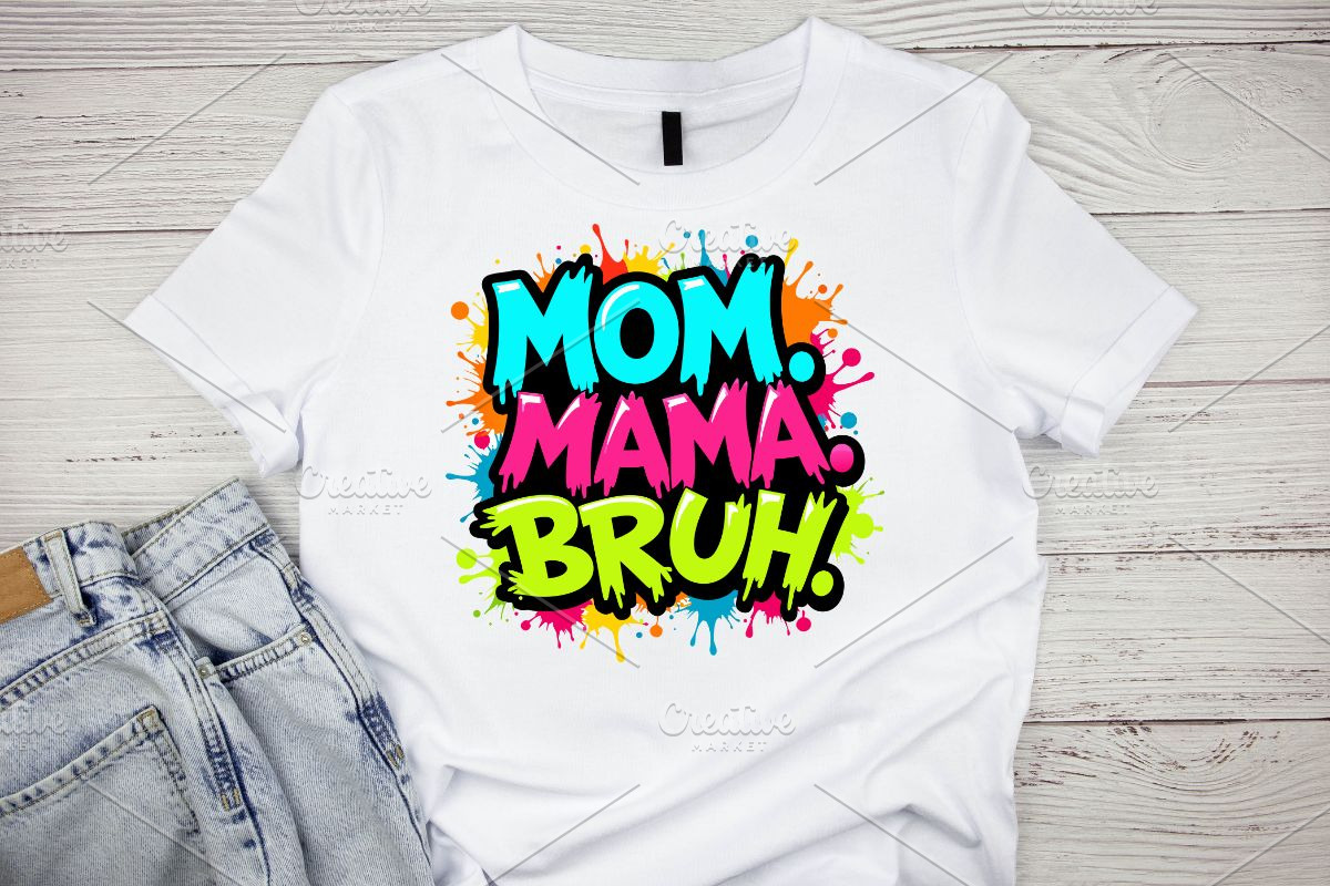 Mom Mama Bruh SVG, an Illustration by Awieee1 (Photo 2 of 4)