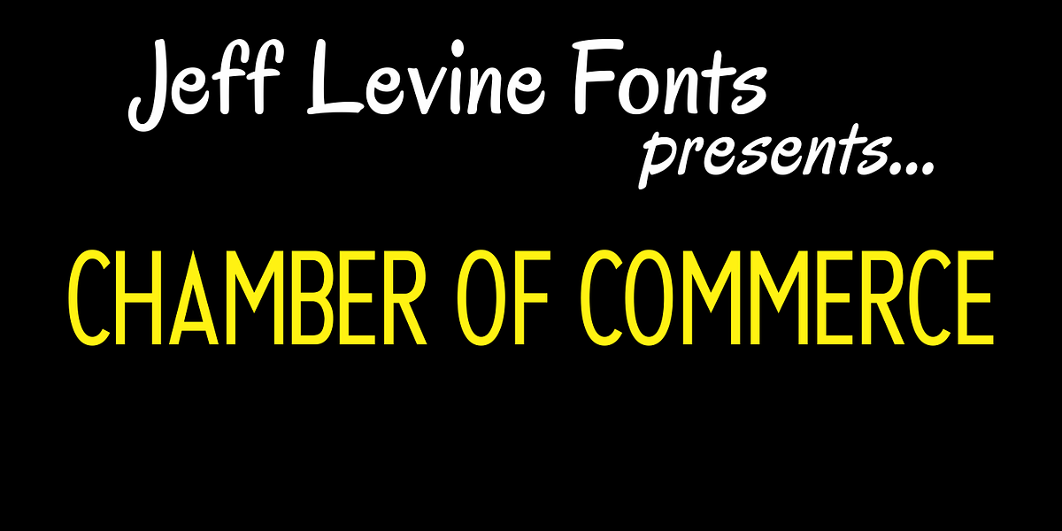 Chamber of Commerce JNL, a Sans Serif Font by Jeff Levine Fonts