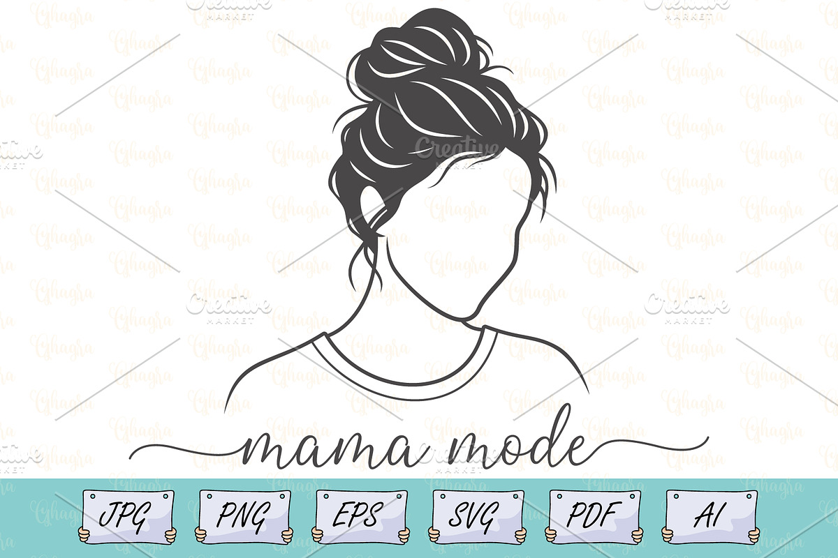 Mama Mode Mom Life Shirt Design svg, a Person Illustration by Ghagra (Photo 1 of 7)