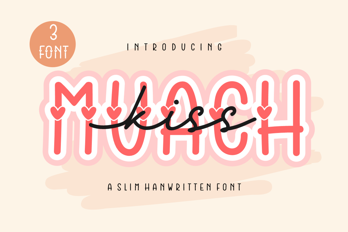 Kiss Muach | 3 font with love, a Script Font by Joko Setiono (Photo 1 of 8)
