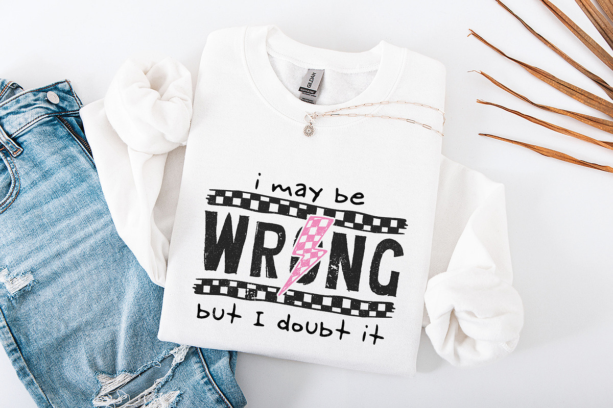 I May Be Wrong Snarky PNG, Sarcasm, an Illustration by SharpMarketplace (Photo 4 of 9)
