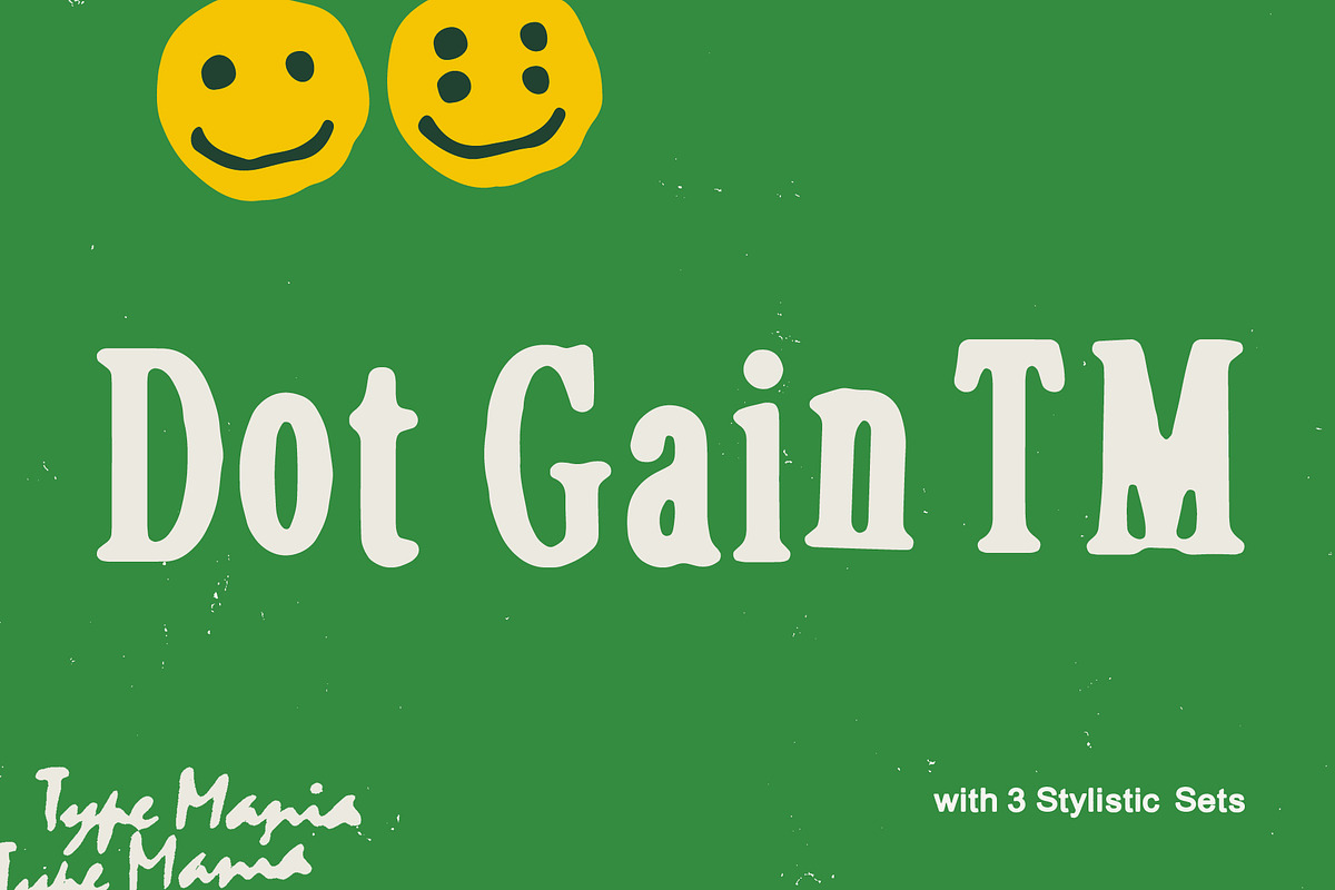 Dot Gain TM – Cozy Serif, a Serif Font by Type Mania (Photo 1 of 10)