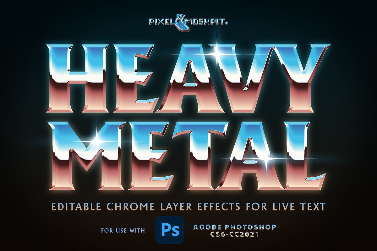 Heavy Metal Chrome Layer Styles, a Layer Style Add-On by PixelMoshpit (Photo 1 of 5)