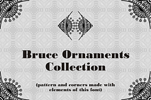 Bruce Ornaments Collection