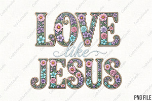 Love Like Jesus Easter Faux Embroide, an Illustration by CraftArtStudio