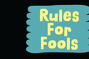 Rules For Fools! Whoo-whoo!, a Font by pizzadudedotdk (Thumbnail 1 of 8)