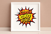 Super Dad Fuel – Father's Day SVG, an Illustration by Awieee1 (Thumbnail 4 of 4)