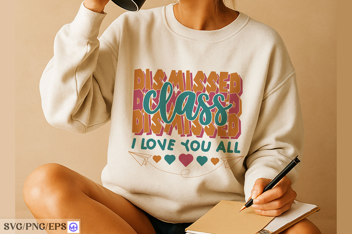 Class Dismissed I Love You All SVG, a Seasonal Illustration by mh_arif (Photo 4 of 4)