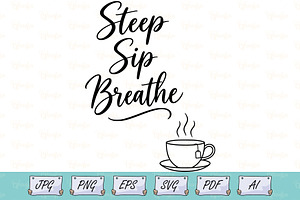 Steep Sip Breathe Tea Line Art