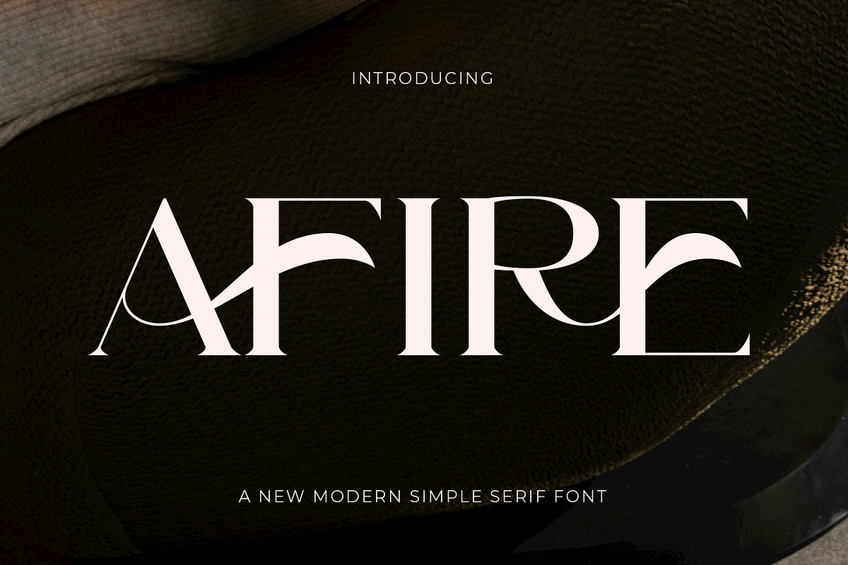 Afire - New Modern Simple Serif, a Serif Font by Muflieart (Photo 1 of 10)