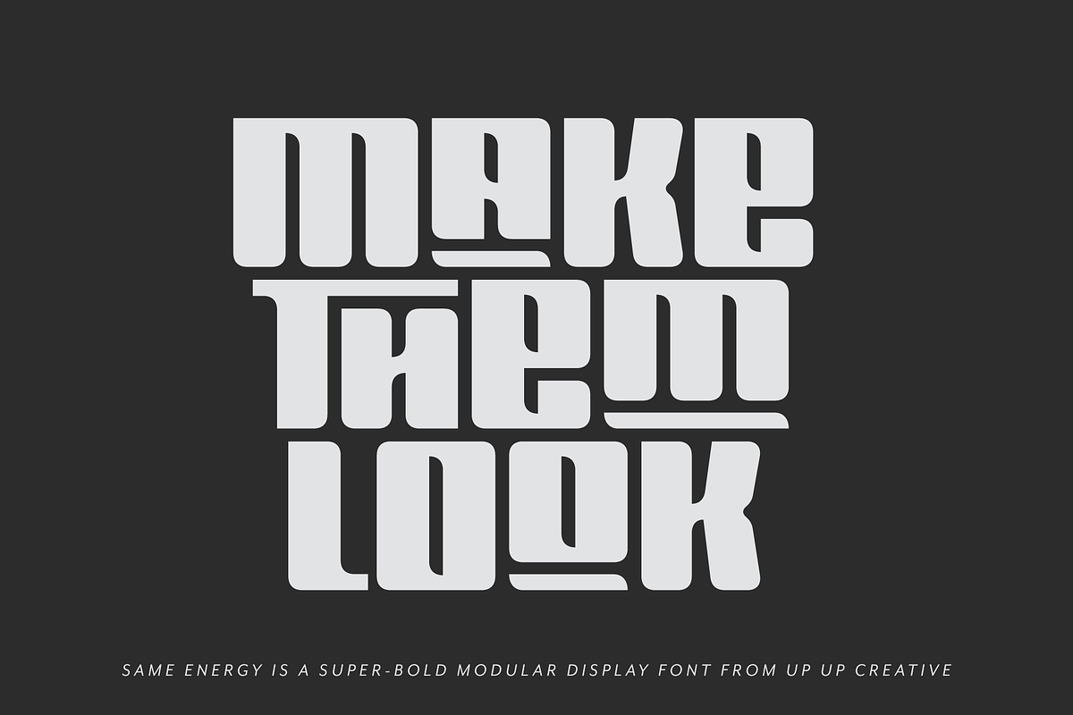 Same Energy, A Modular Sans Serif, a Sans Serif Font by Up Up Creative (Photo 8 of 15)