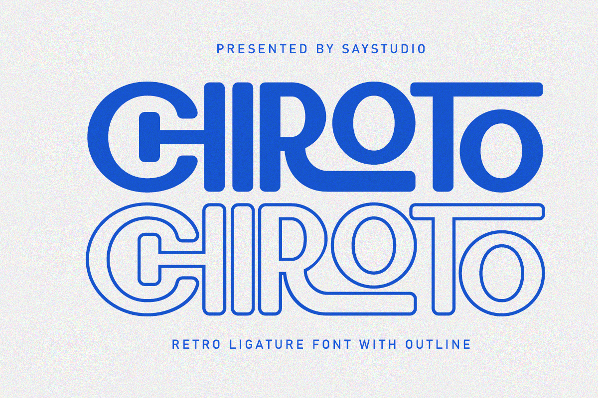 Chiroto - Ligatures Retro Font, a Sans Serif Font by Say Studio (Photo 1 of 13)
