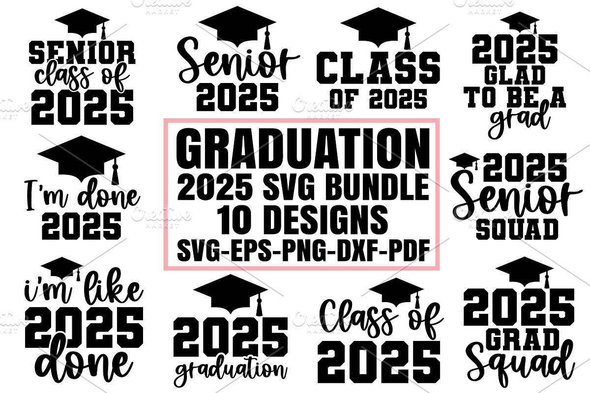 Graduation 2025 SVG Bundle,Senior 25, a Graphic by Designer302 (Photo 1 of 11)