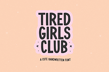 Tired Girls Club | Cute Sans Font