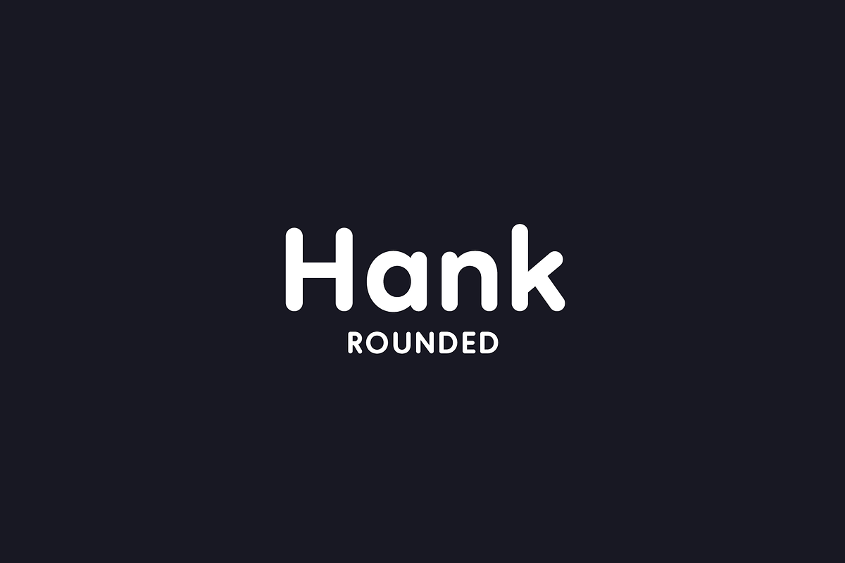 Hank Rounded