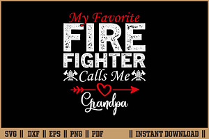 Favorite Firefighter Call Me Grandpa