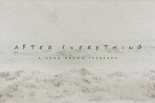 AFTER EVERYTHING | A Hand Drawn Font