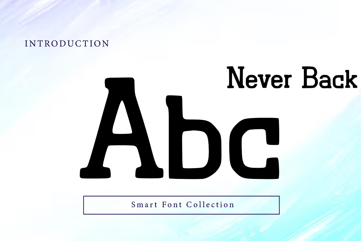 Never back, a Slab Serif Font by Wow Magic (Photo 3 of 3)