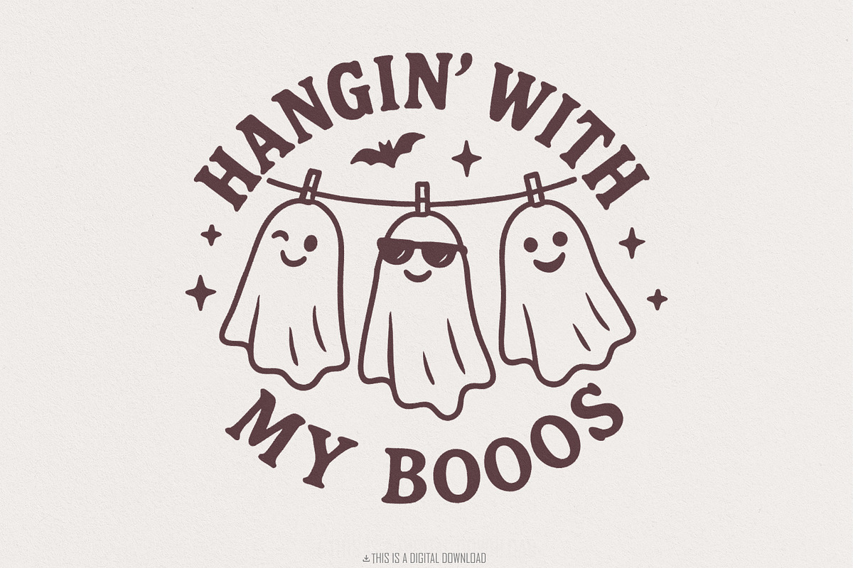 Hangin With My Boos PNG, Funny, an Illustration by SharpMarketplace (Photo 1 of 9)