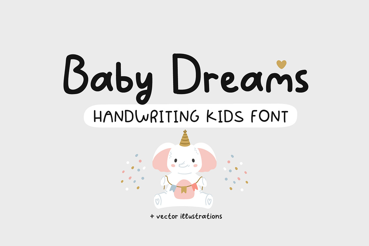 Baby Dreams - Kids font, a Handwritten Font by JuliyArt (Photo 1 of 12)