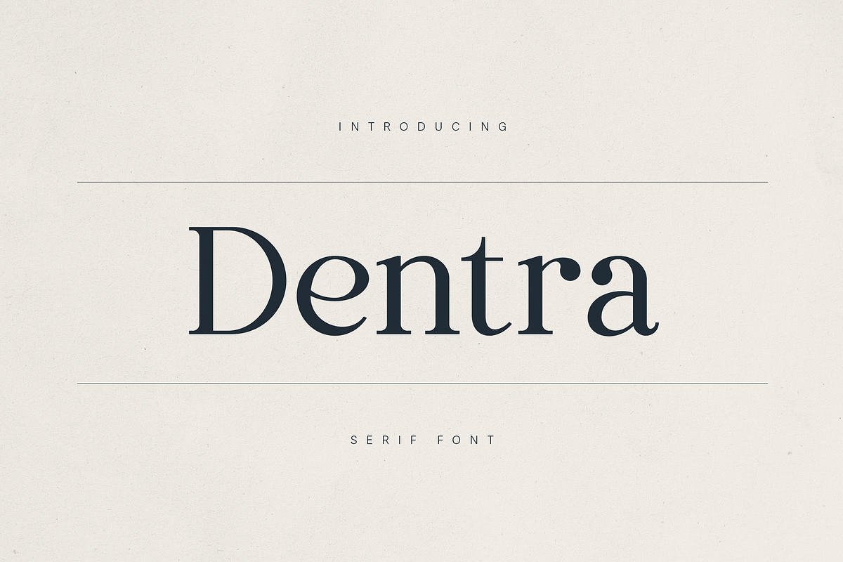Dentra – Refined Serif with Soul, a Serif Font by Only Fonts (Photo 1 of 11)