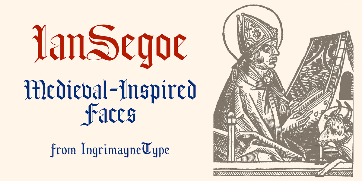 IanSegoe, a Blackletter Font by Ingrimayne Type (Photo 1 of 8)