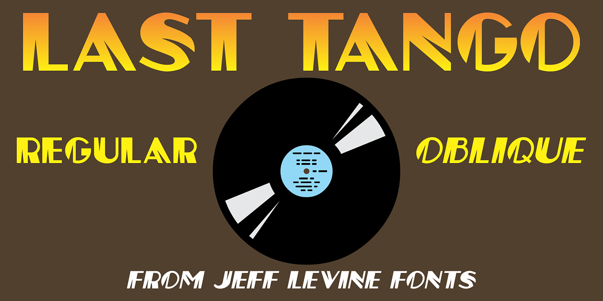 Last Tango JNL, a Font by Jeff Levine Fonts (Photo 1 of 5)