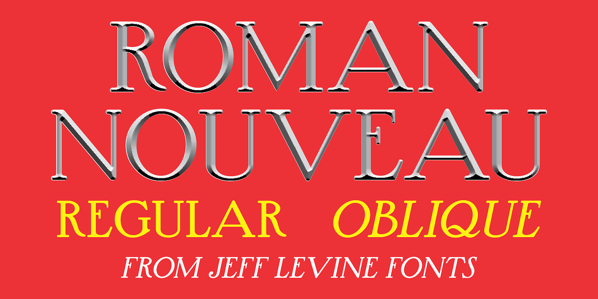 Roman Nouveau JNL, a Serif Font by Jeff Levine Fonts (Photo 1 of 5)