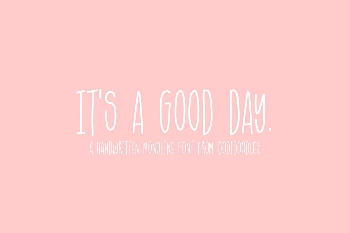 It's A Good Day Monoline Font, a Handwritten Font by Jodi Van der Kruik (Photo 1 of 7)
