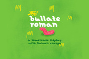 bullate roman, a Font by Hello Wala Type Foundry (Thumbnail 1 of 6)
