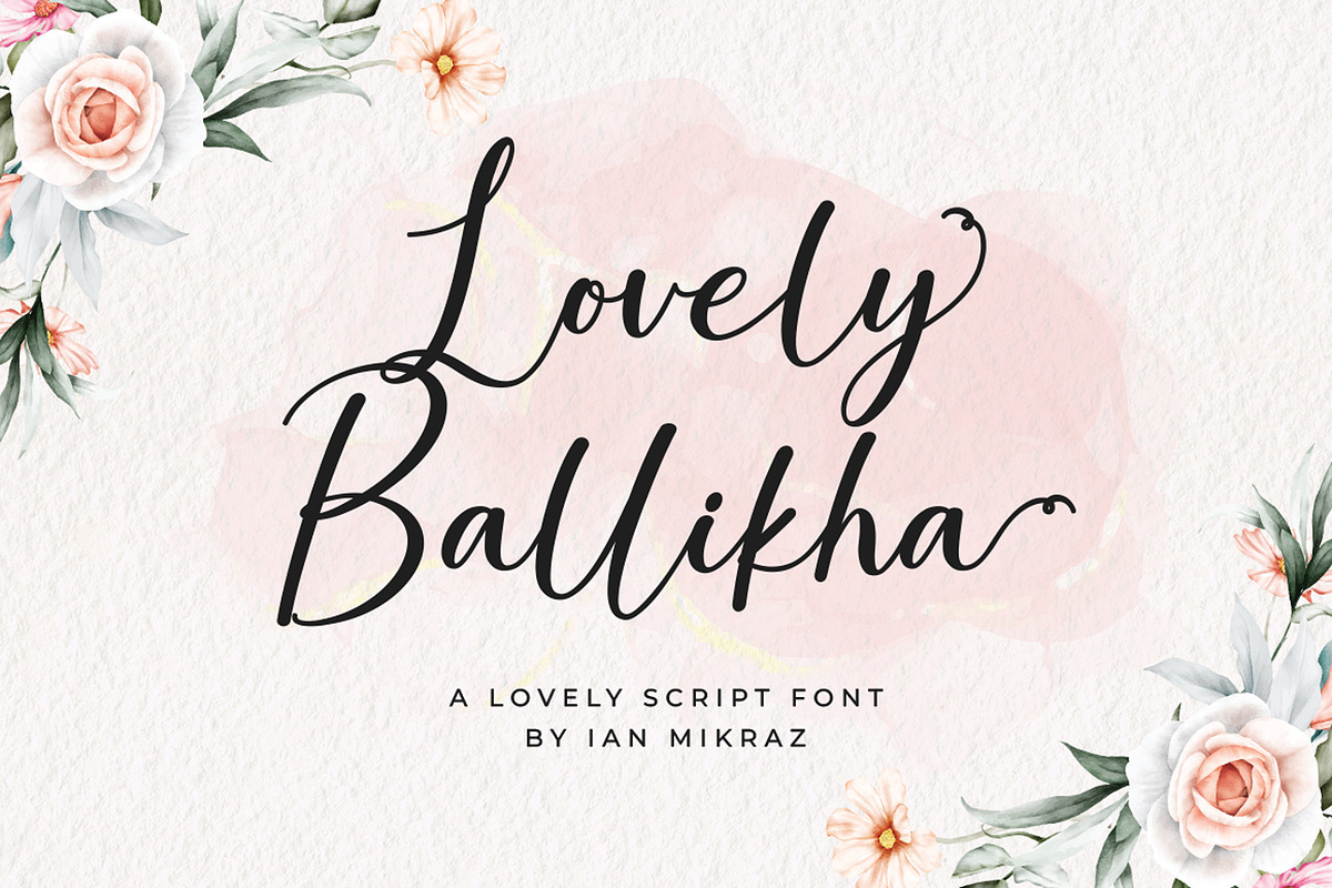 Lovely Ballikha - A Lovely Script Fo, a Script Font by ianmikraz (Photo 1 of 8)