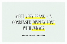 Very Frank, A Condensed Sans