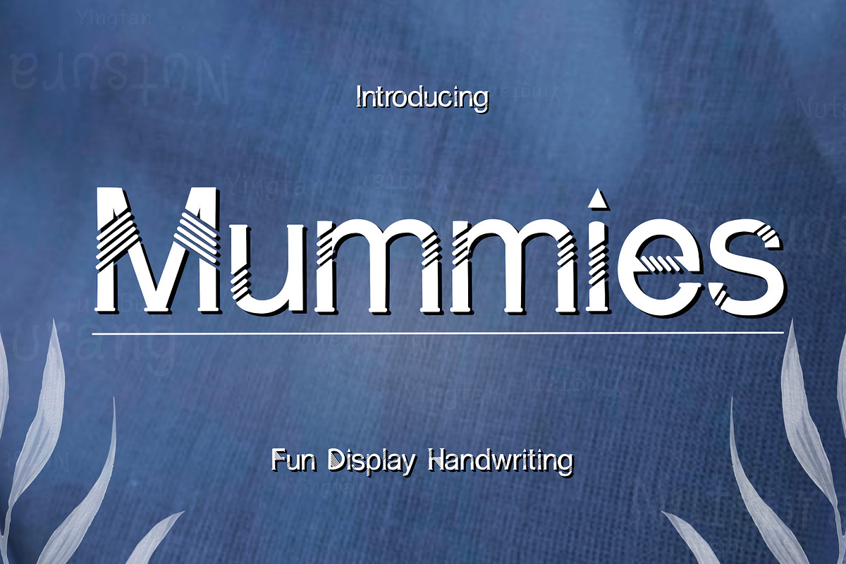 Mummies Fonts, a Script Font by N Nakorn Creative (Photo 1 of 7)