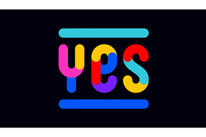 Yes. Funny phrase, text, message Yes, an Illustration by Foxys Graphic