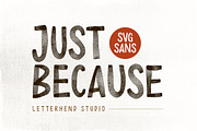 Just Because - SVG Sans, a Font by Letterhend Studio (Thumbnail 1 of 9)