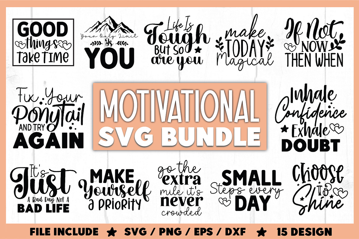 Motivational SVG Bundle, a Graphic by crafthome (Photo 1 of 10)