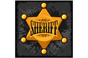 Golden Sheriff Star Badge Vector Illustration On Grunge Background