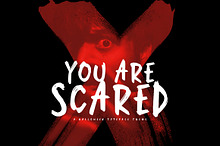 You Are Scared