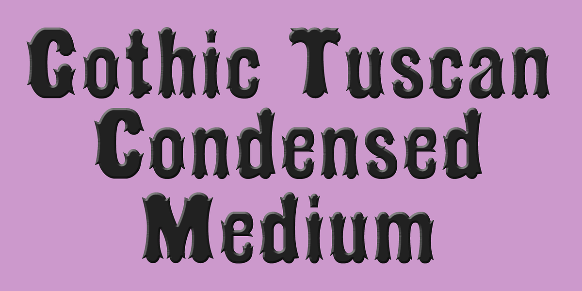 Gothic Tuscan Condensed, a Font by Wooden Type Fonts