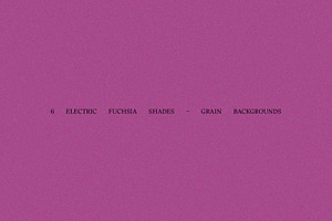 6 Electric Fuchsia Grain Backgrounds