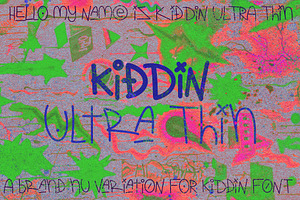 KIDDIN ULTRA THIN FONT